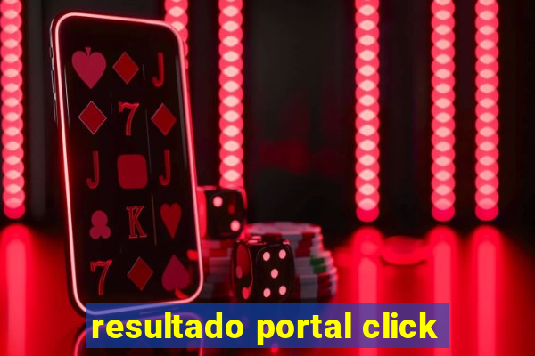 resultado portal click